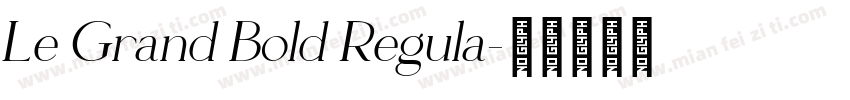 Le Grand Bold Regula字体转换